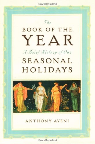 cover image THE BOOK OF THE YEAR: A Brief History of Our Seasonal Holidays