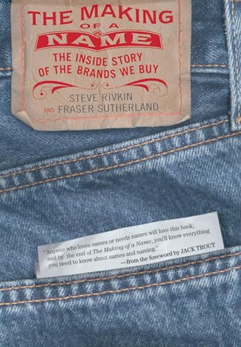 cover image THE MAKING OF A NAME: The Inside Story of the Brands We Buy