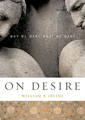 cover image On Desire: Why We Want What We Want