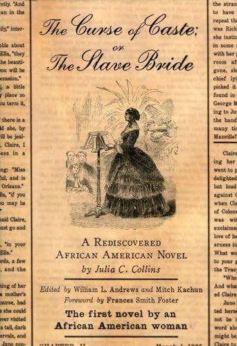 cover image The Curse of Caste; or The Slave Bride: A Rediscovered African-American Novel