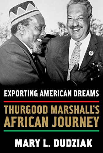 cover image Exporting American Dreams: Thurgood Marshall's African Journey