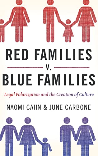 cover image Red Families v. Blue Families: Legal Polarization and the Creation of Culture