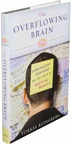 cover image The Overflowing Brain: Information Overload and the Limits of Working Memory