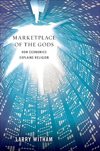 cover image Marketplace of the Gods: How Economics Explains Religion