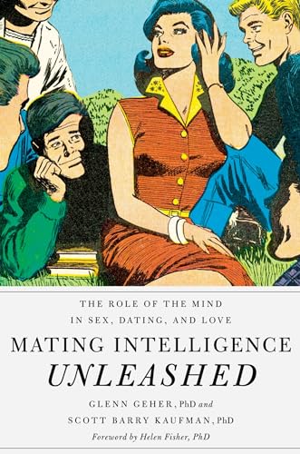 cover image Mating Intelligence Unleashed: The Role of the Mind in Sex, Dating, and Love 