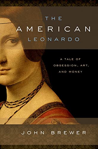 cover image The American Leonardo: A Tale of Obsession, Art and Money