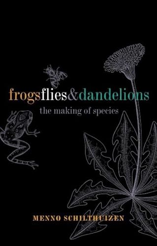 cover image FROGS, FLIES, AND DANDELIONS: The Making of Species