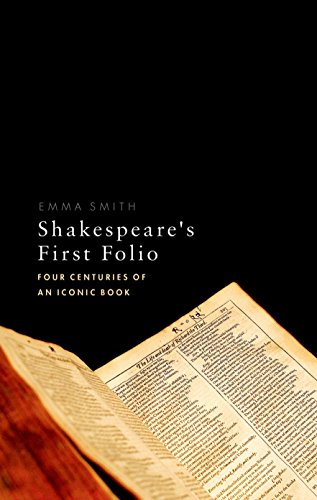 cover image Shakespeare’s First Folio: Four Centuries of an Iconic Book