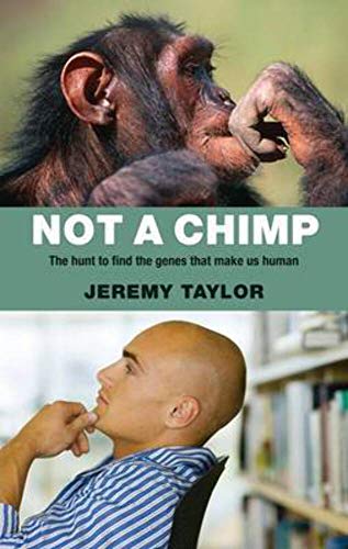 cover image Not a Chimp: The Hunt to Find the Genes That Make Us Human