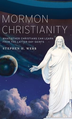 cover image Mormon Christianity: What Other Christians Can Learn from the Latter-day Saints