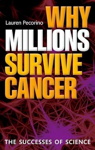 cover image Why Millions Survive Cancer: The Successes of Science 