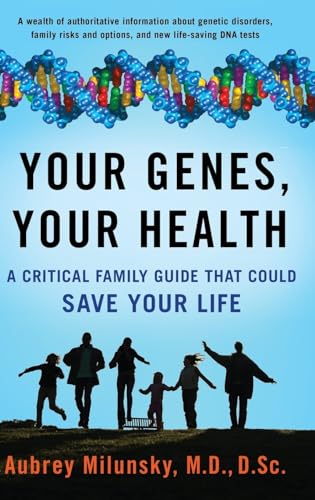 cover image Your Genes, Your Health: A Critical Family Guide that Could Save Your Life