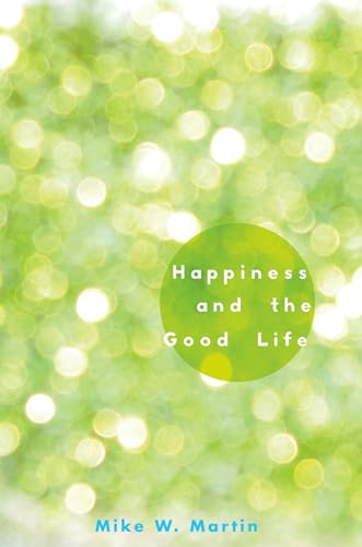 cover image Happiness and the Good Life