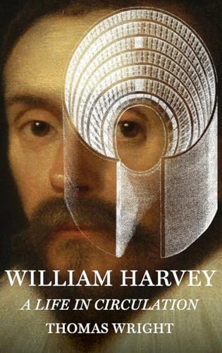cover image William Harvey: A Life in Circulation