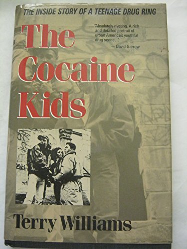 cover image The Cocaine Kids: The Inside Story of a Teenage Drug Ring