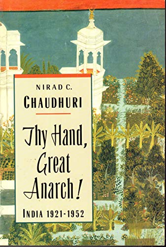cover image Thy Hand, Great Anarch! India 1921-1952