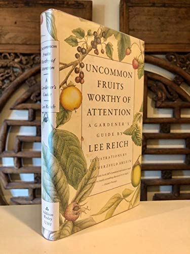 cover image Uncommon Fruits Worthy of Attention: A Gardener's Guide