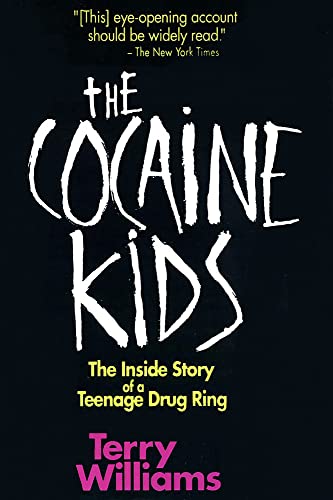 cover image The Cocaine Kids: The Inside Story of a Teenage Drug Ring