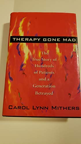 cover image Therapy Gone Mad: The True Story of Hundreds of Patients and a Generation Betrayed