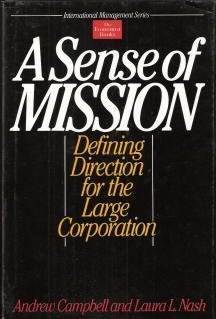 cover image A Sense of Mission: Defining Direction for the Large Corporation