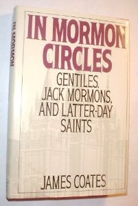 cover image In Mormon Circles: Gentiles, Jack Mormons, and Latter Day Saints