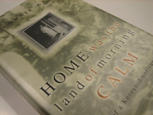 cover image Home Was the Land of Morning Calm: A Saga of a Korean-American Family