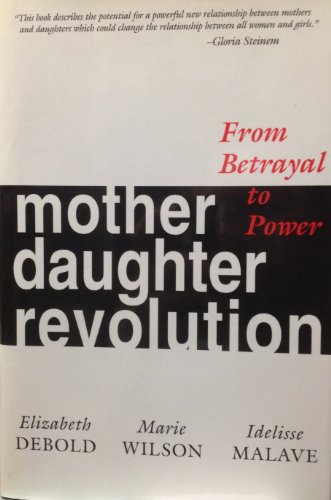 cover image Mother Daughter Revolution: From Betrayal to Power
