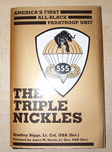 cover image The Triple Nickles: America's First All-Black Paratroop Unit