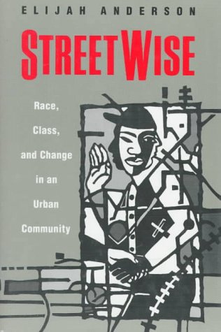 cover image Streetwise: Race, Class, and Change in an Urban Community
