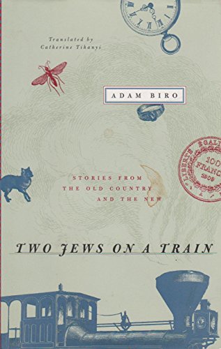 cover image Two Jews on a Train: Stories from the Old Country and the New