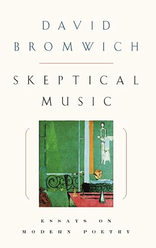 cover image SKEPTICAL MUSIC: Essays on Modern Poetry
