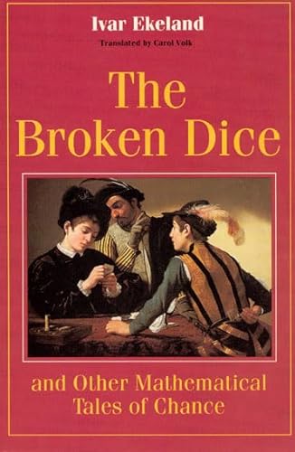 cover image The Broken Dice, and Other Mathematical Tales of Chance