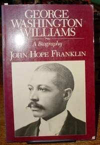 cover image George Washington Williams: A Biography