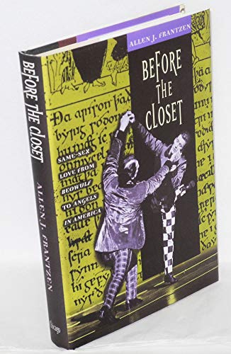 cover image Before the Closet: Same-Sex Love from ""Beowulf"" to ""Angels in America""