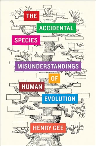 cover image The Accidental Species: Misunderstandings of Human Evolution