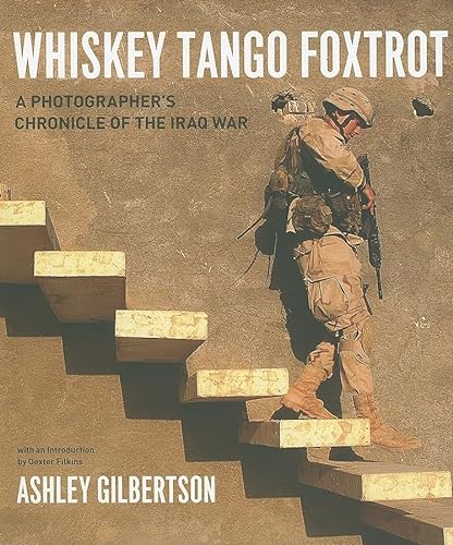 cover image Whiskey Tango Foxtrot: A Photographer's Chronicle of the Iraq War