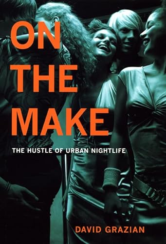 cover image On the Make: The Hustle of Urban Nightlife