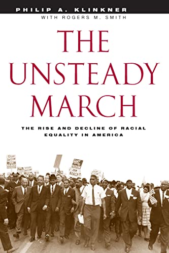 cover image The Unsteady March: The Rise and Decline of Racial Equality in America