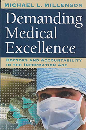cover image Demanding Medical Excellence: Doctors and Accountability in the Information Age