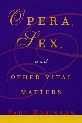 cover image Opera, Sex, and Other Vital Matters