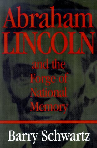 cover image Abraham Lincoln and the Forge of National Memory