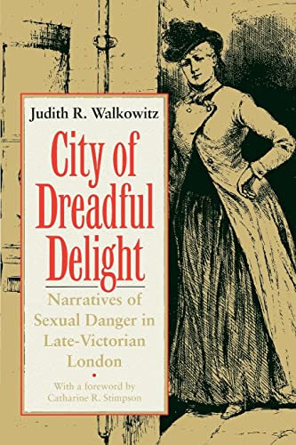 cover image City of Dreadful Delight: Narratives of Sexual Danger in Late-Victorian London