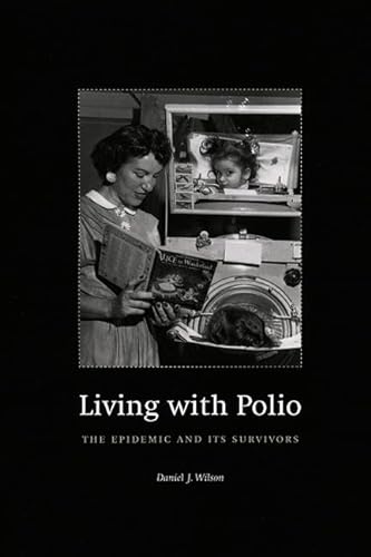 cover image LIVING WITH POLIO: The Epidemic and Its Survivors