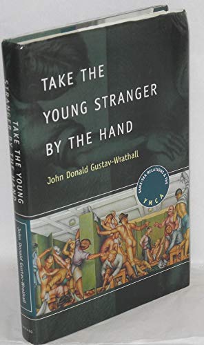 cover image Take the Young Stranger by the Hand: Same-Sex Relations and the YMCA