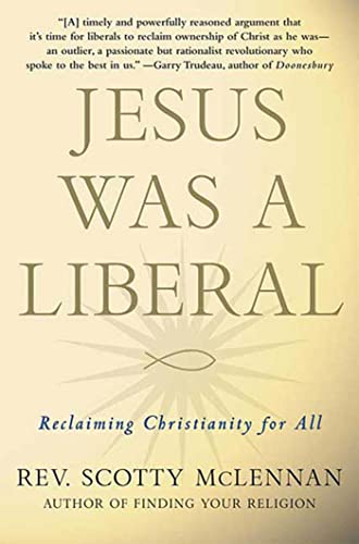 cover image Jesus Was a Liberal: Reclaiming Christianity for All