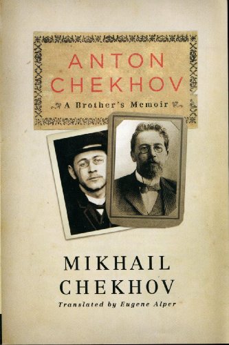 cover image Anton Chekhov: A Brother's Memoir