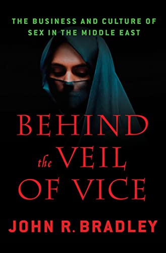 cover image Behind the Veil of Vice: The Business and Culture of Sex in the Middle East