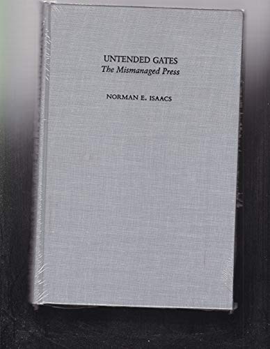 cover image Untended Gates: The Mismanaged Press