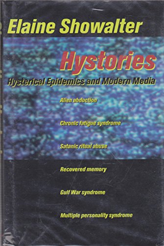 cover image Hystories: Hysterical Epidemics and Modern Culture