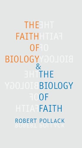 cover image The Faith of Biology and the Biology of Faith